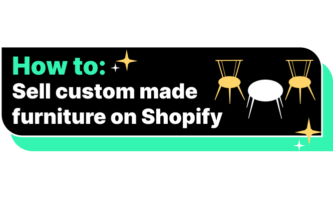 Sell custom made furniture on Shopify with Downpay for deposits